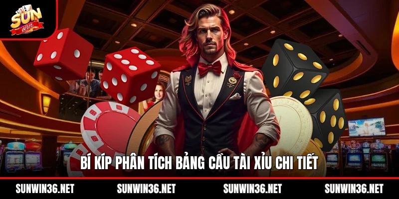 Bí kíp phân tích bảng cầu tài xỉu chi tiết