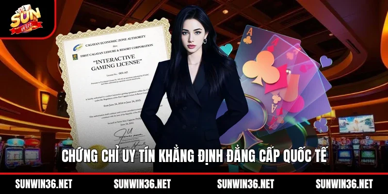 Chứng chỉ uy tín khẳng định đẳng cấp quốc tế