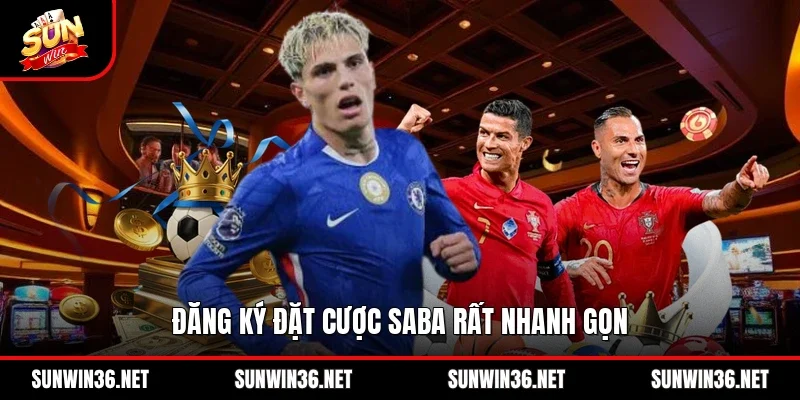 Đăng ký đặt cược Saba rất nhanh gọn