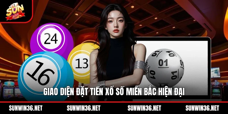 Giao diện đặt tiền xổ số miền Bắc hiện đại