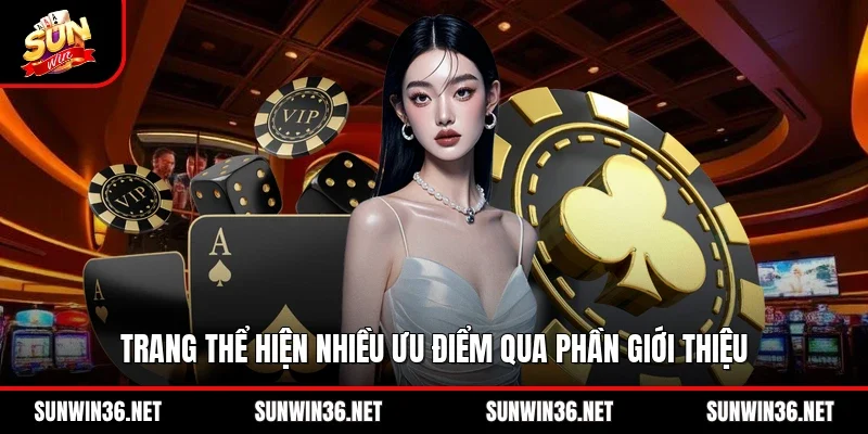 Trang thể hiện nhiều ưu điểm qua phần giới thiệu