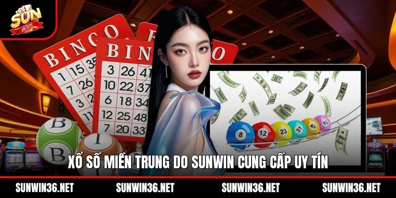 Xổ số miền Trung do Sunwin cung cấp uy tín